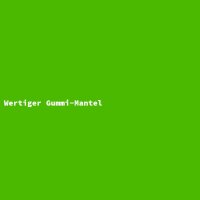 Wertiger Gummi-Mantel